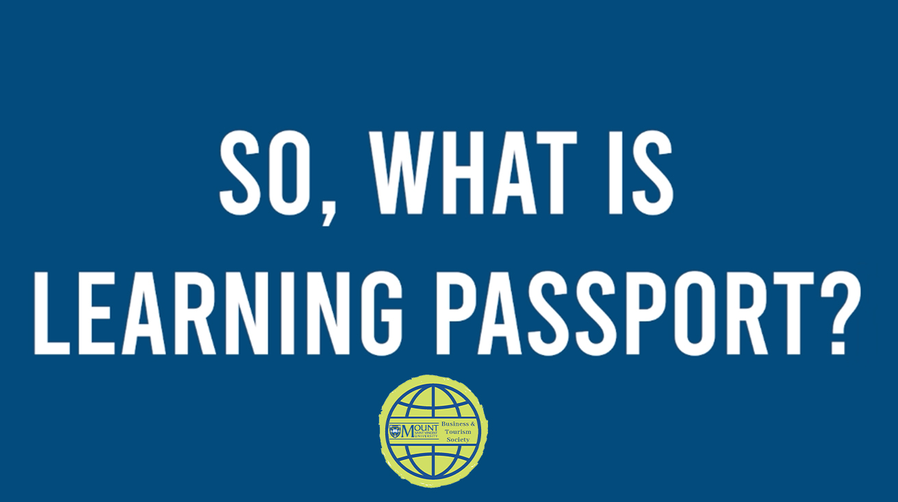 Link to business and tourism society video on the learning passport. Image had dark blue background with the words so what is learning passport centered in white in the middle with the business and tourism society logo centered at the bottom.